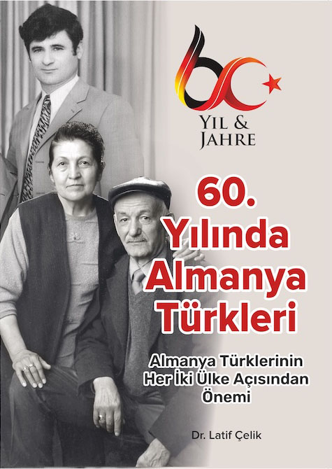 60. Yılında Almanya Türkleri - Almanya Türklerinin Her İki Ülke Açısından Önemi