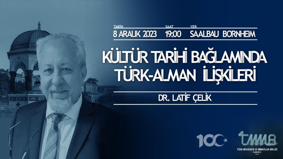 IKG Enstitüsü Başkanı “Kültür Tarihi Bağlamında Türk-Alman İlişkileri” konulu konferansta konuştu